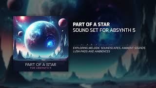 Absynth 5 Soundset | 120+ Ambient Presets | Part of a Star Demo #2
