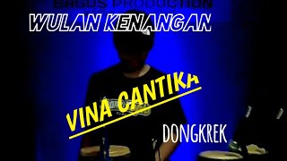 WULAN KENANGAN - VINA CANTIKA -(cover)Bagus official