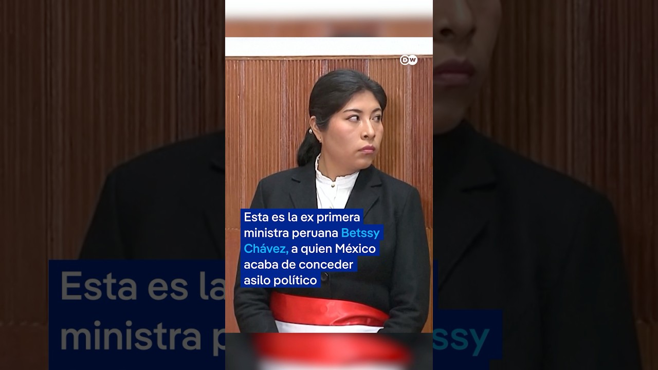 Perú rompe relaciones con México por dar asilo a ex primera ministra peruana Betssy Chávez