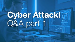Cyber Attack! Q&A part 1
