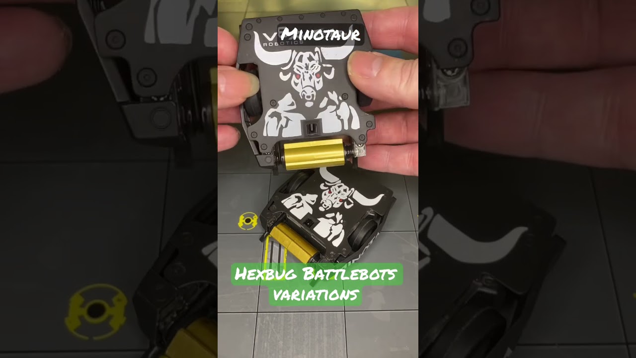 Minotaur .. Hexbug Battlebots .. variations  