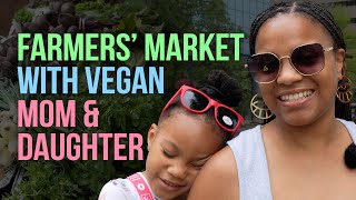 Farmers Market With Vegan Mom & Daughter Porsche Childress