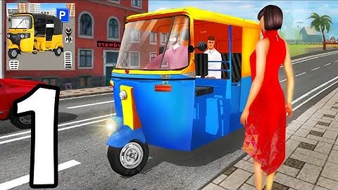 Modern tuk tuk Auto Rickshaw - Gameplay Walkthrough Part 1 - Career Mode (1-5) - For Android & iOS