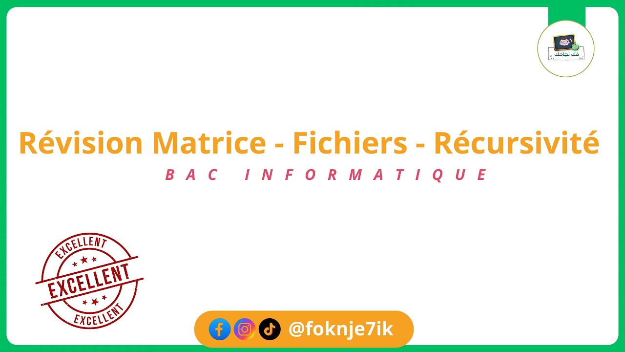 Série 8 || Révision Matrice et les fichiers puis récursivité
