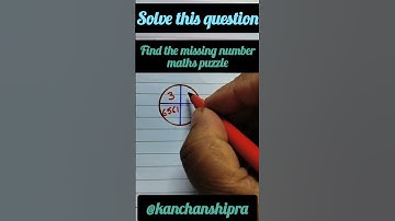 Find the missing number maths puzzle #kanchanshipra #viral #trending #youtubeshorts #shorts #puzzle