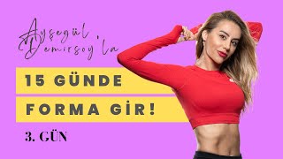 Ayşegül Demirsoy Ile 15 Günde Forma Gir 3 Gün Yaza Merhaba Antrenmanı