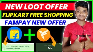 Flipkart Free Shopping Tricks | Fampay New Offer | New offer today | New Loot Offer Today screenshot 5