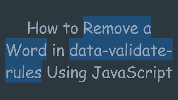 How to Remove a Word in data-validate-rules Using JavaScript