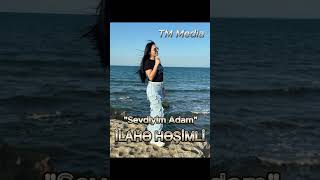 Sevdiyim adam - İlahə Həşimli
