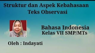Struktur dan Aspek Kebahasaan Teks Laporan Hasil Observasi Struktur dan Aspek Kebahasaan Teks Laporan Hasil Observasi