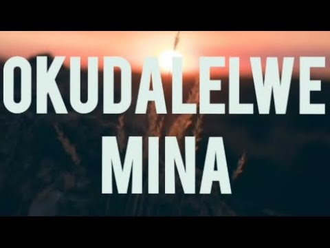 Okudalelwe mina - itende instrumental