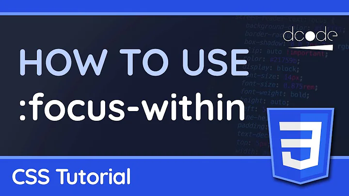 Using the ":focus-within" CSS pseudo-class — CSS Tutorial