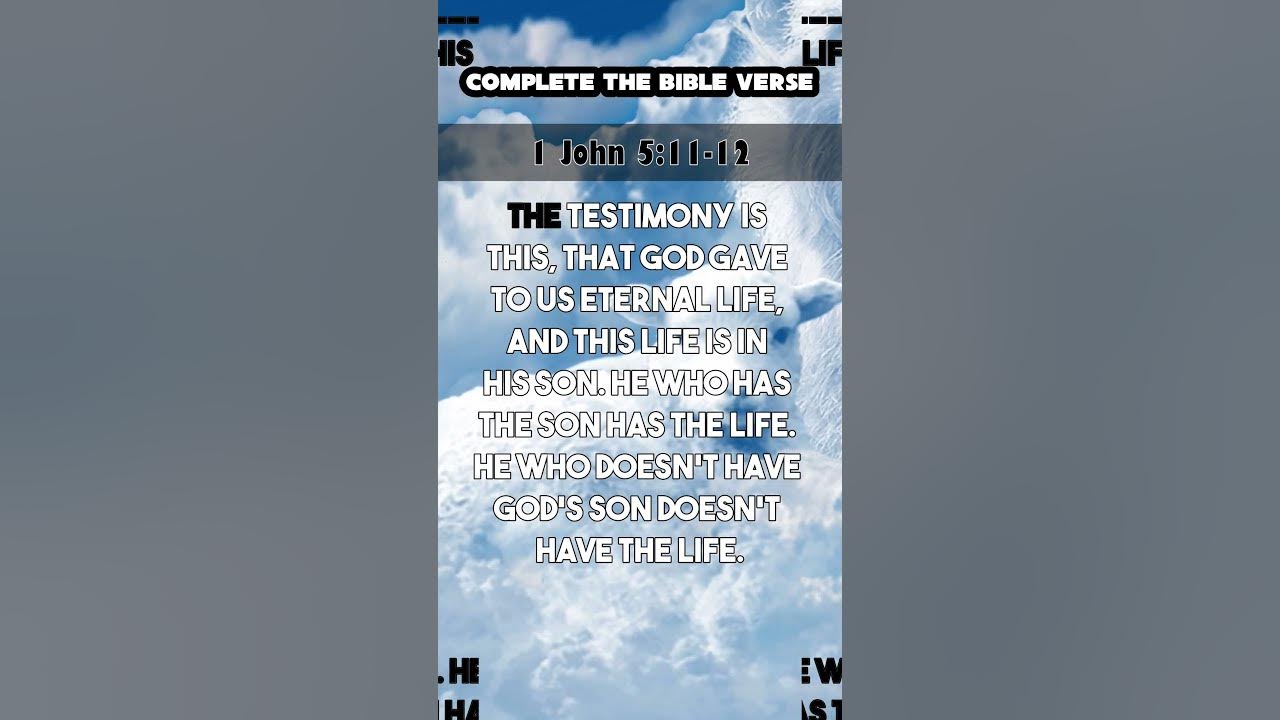 complete-the-bible-verse-1-john-5-11-12-bibleverse-youtube