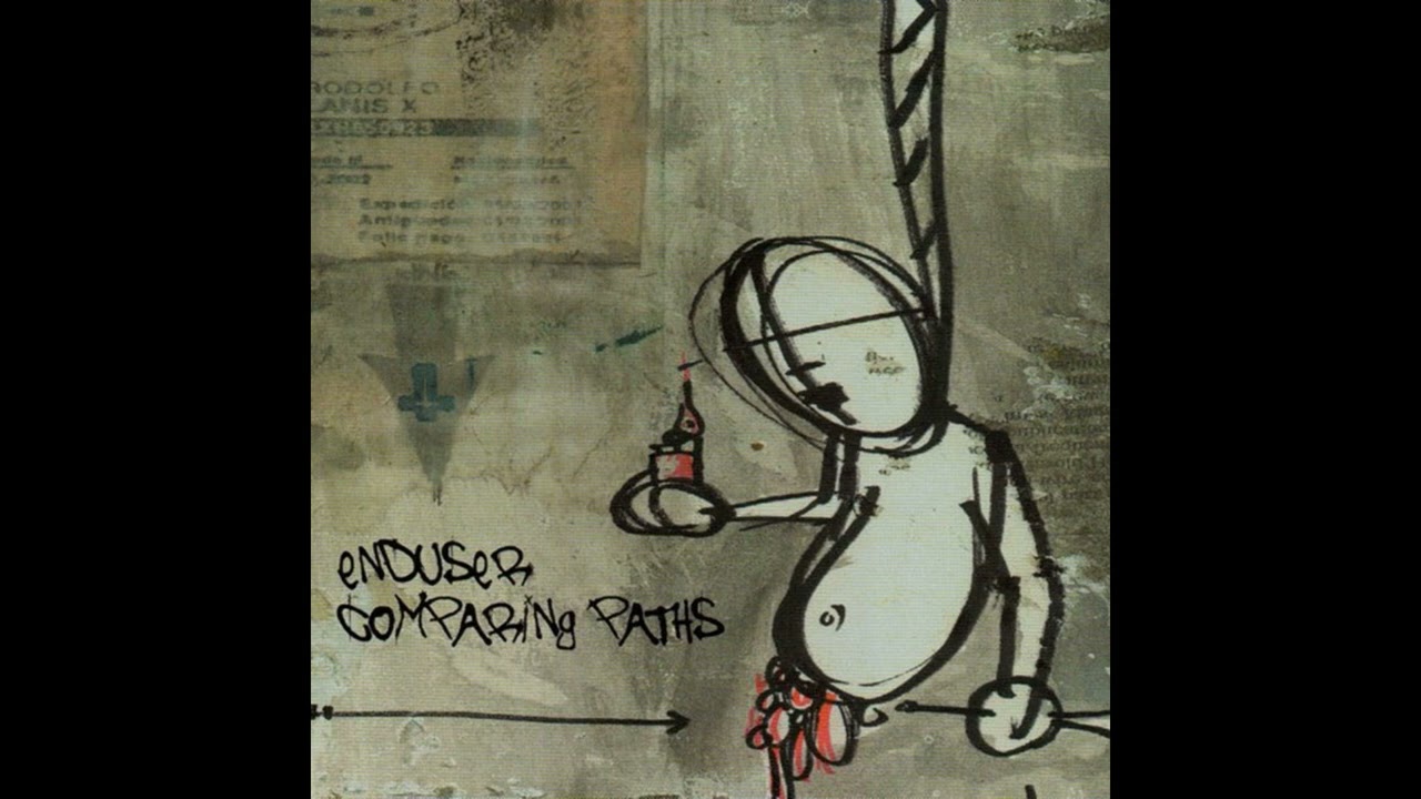 Watch Enduser – Comparing Paths(Full Album) on YouTube Watch Enduser – Comparing Paths(Full Album) on YouTube