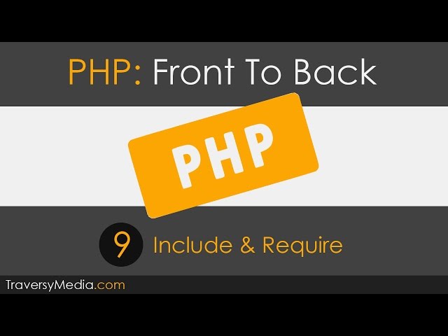 php front to back part 9 include require