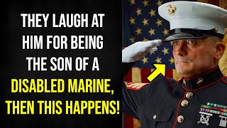 They Laugh At Him For Being The Son Of A Disabled Marine, Then THIS Happens!
