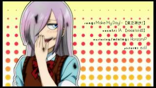 【Make my Day!】 IA 【vocaloid3】 (vsqx/mp3)