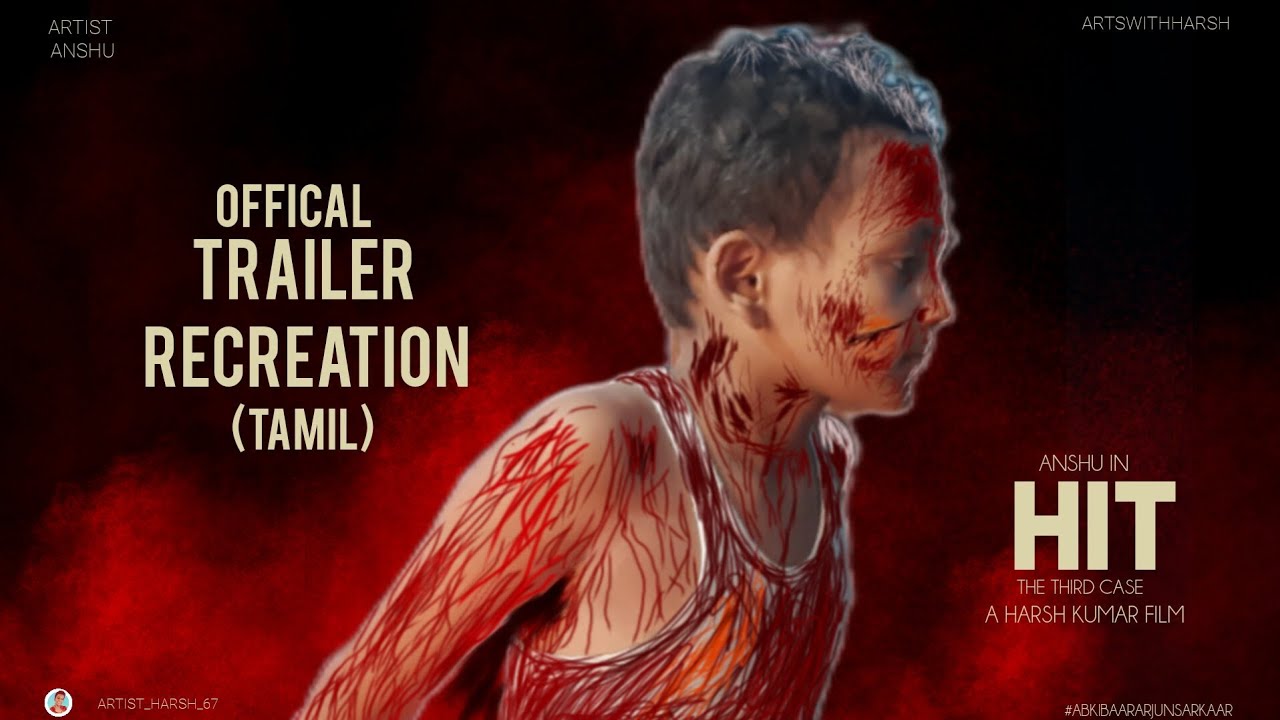 Hit 3 ( Tamil ) Trailer recreation 🔥❤️ by Harsh and Team 