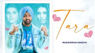 TARA - Mansimran Sandhu | HITEN (Official Song) | Meri Gal Sunn Tara Sutaria