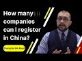 How many companies can I register in China as a foreigner? | Shanghai Silk Road
