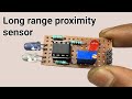 Simple diy long-range obstacle detector/ Proximity sensor