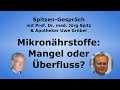 Mikronhrstoffe abdecken  mangel oder berfluss  spitzengesprch mit apotheker uwe grber