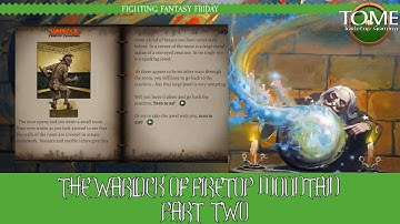 Fighting Fantasy Warlock of Firetop Mountain Part Two