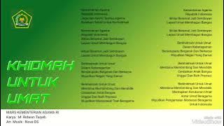 MARS KEMENAG RI (Khidmah Untuk Umat) Karya: M. Ridwan Taiyeb - Arr. Musik : Nova DS