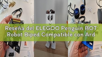 Reseña del ELEGOO Penguin BOT Robot Biped Compatible con Arduino IDE Proyecto con Tutorial de Ensamb