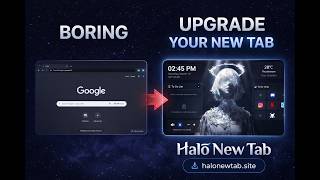 How to Download &amp; Setup Halo New Tab Dashboard on Chrome, Brave &amp; Edge (V2.0 Coming Soon 🚀)