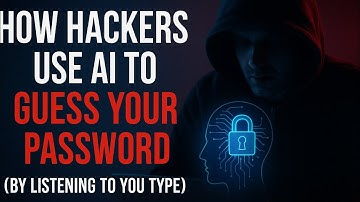 How Hackers Use AI to Guess Your Password (By Listening to You Type)