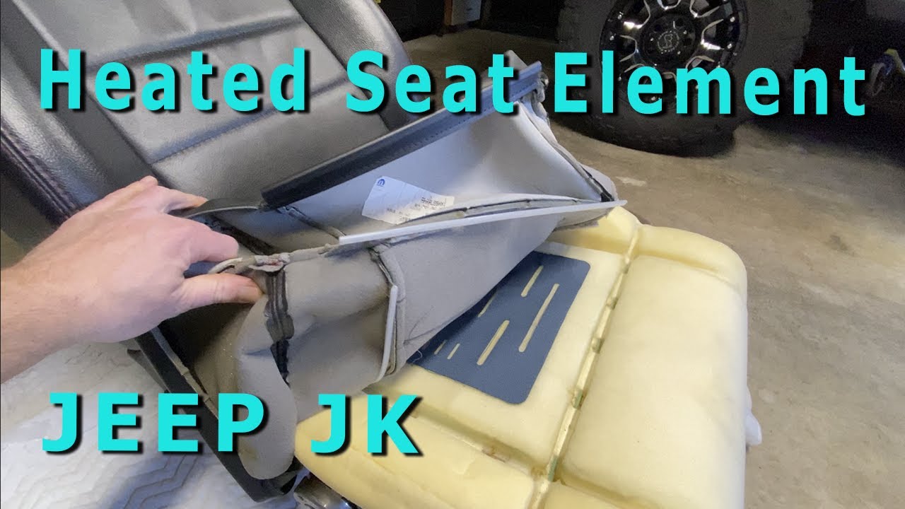 How to Replace JEEP JK Wrangler Heated Seat Element - YouTube