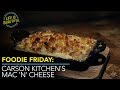 Foodie Friday: Carson Kitchen&#39;s Mac &#39;N&#39; Cheese