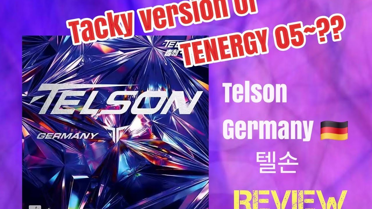 Telson Germany Review! The Tacky Version Of Tenergy?