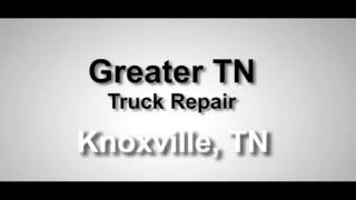 Greater TN Truck Repair in Knoxville, TN | FindTruckService.com