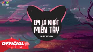 EM LÀ NHẤT MIỀN TÂY - VÕ LÊ MI x JIN TUẤN NAM (YANG REMIX) Hỡi Em Má Đỏ Môi Hồng Remix Hot Tik Tok