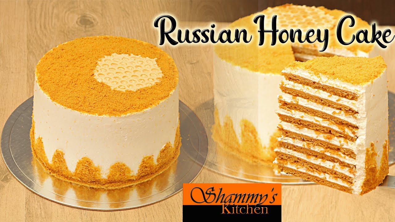 Russian Honey Cake Medovik 8 Layered Russian Honey Cake Honey Cake Home Made Shammy S Kitchen