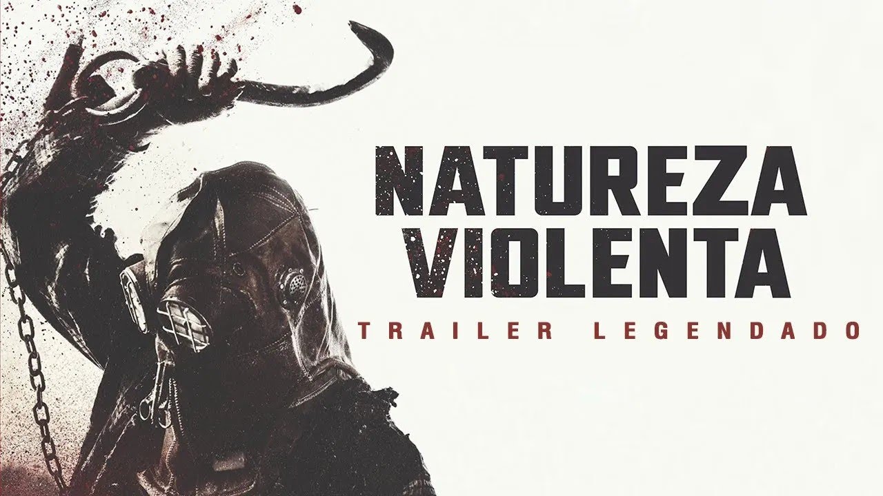 Trailer de Uma Natureza Violenta