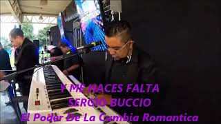 Y ME HACES FALTA Sergio Buccio LIVE (en vivo)