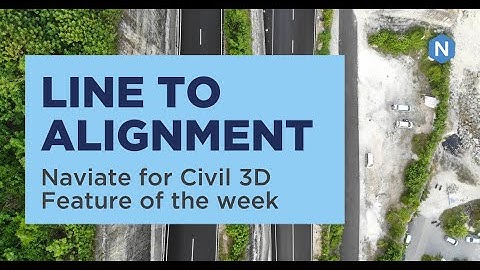 Line to Alignment - Naviate for Civil 3D feature of the week