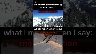 everyone vs me ski vecation😱 #ski #realls  #plslikesubscribe