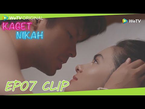 Kaget Nikah | Clip EP07A | Carissa hooked up with Rico! | WeTV | ENG SUB