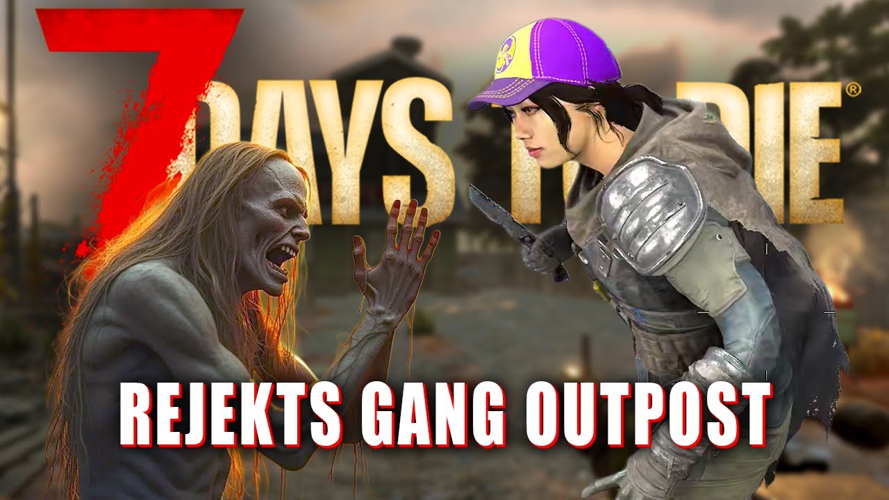 Trader Rekt 7 Days to Die 134 | Rejekts Gang Outpost! Trader Rekt und seine Freunde ...