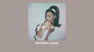 bloodline x pony edit audio - tiktok viral part