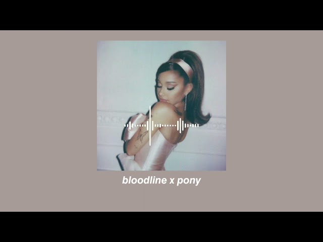 bloodline x pony edit audio - tiktok viral part class=