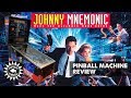 Buffalo Pinball Reviews: Johnny Mnemonic (Williams, 1995)