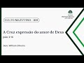 Manhã | 20.04.25 | A Cruz expressão do amor de Deus | João 3:16 | Sem. Willian Oliveira