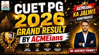 CUET PG 2026 GRAND RESULT 🔥 ACMEians Ka Jalwa Continues | Top Selections #cuet2026 #cuetpgresult