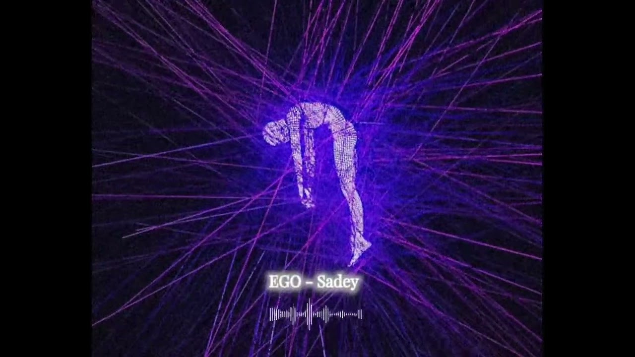 EGO - Sadey 