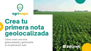 Agrimaps - Crea tu primera nota geolocalizada